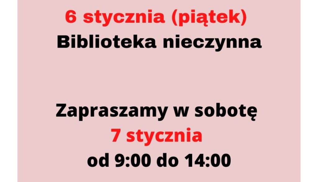 6 stycznia (piątek) Biblioteka nieczynna