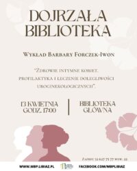 Dojrzała Biblioteka – wykład Pani Barbary Forczek-Iwon