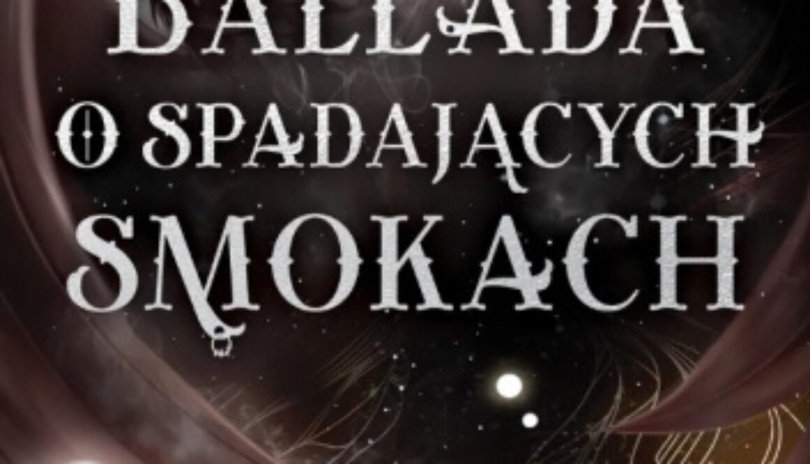 Ballada o spadających smokach