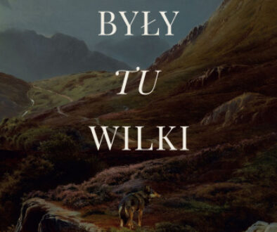 Kiedyś były tu wilki