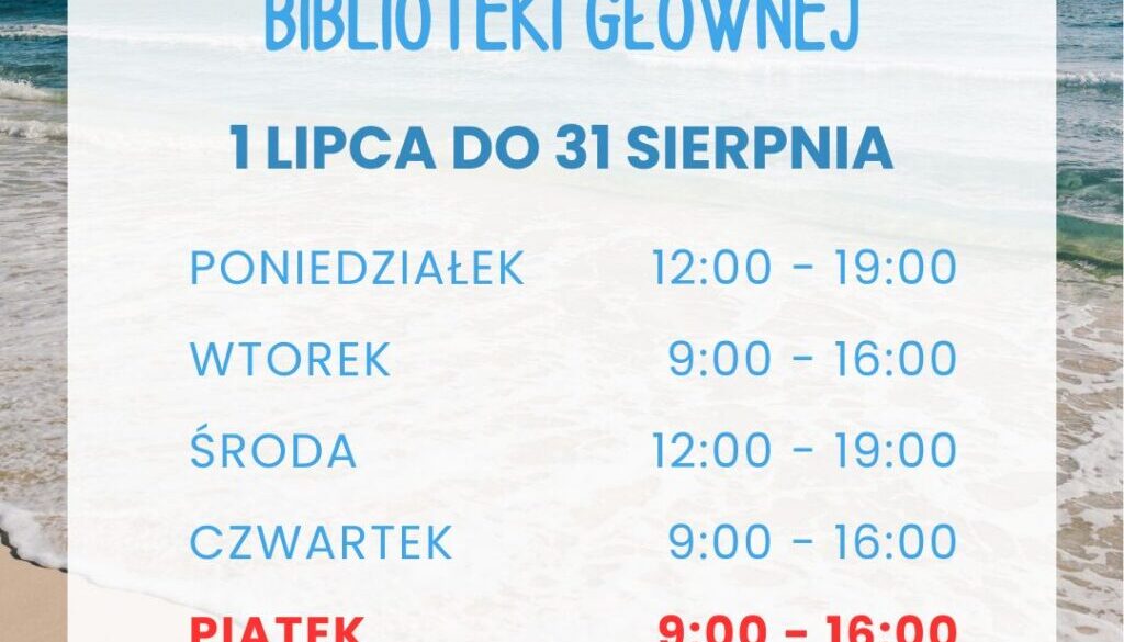 Wakacyjne godziny otwarcia