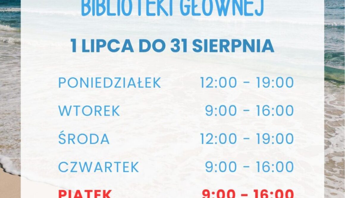 Wakacyjne godziny otwarcia