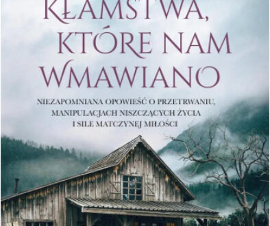 Kłamstwa, które nam wmawiono